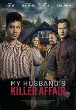 Watch My Husband's Killer Affair 0123movies