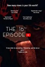 Watch The 16th Episode 0123movies