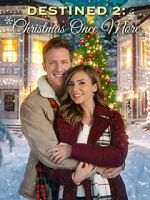 Watch Destined 2: Christmas Once More 0123movies