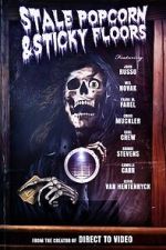 Watch Stale Popcorn and Sticky Floors 0123movies
