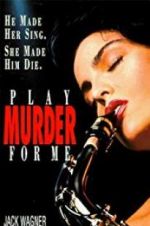 Watch Play Murder for Me 0123movies