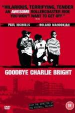 Watch Goodbye Charlie Bright 0123movies