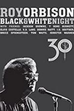 Watch Roy Orbison: Black and White Night 30 0123movies