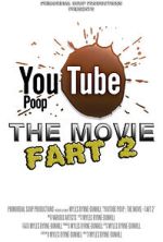Watch YouTube Poop: The Movie - Fart 2 0123movies