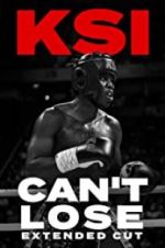 Watch KSI: Can\'t Lose - Extended Cut 0123movies