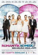 Watch Romantik Komedi 2: Bekarliga Veda 0123movies