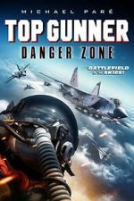Watch Top Gunner: Danger Zone 0123movies