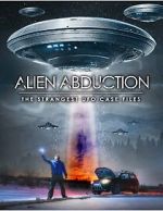 Watch Alien Abduction: The Strangest UFO Case Files 0123movies