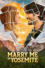 Watch Marry Me in Yosemite 0123movies