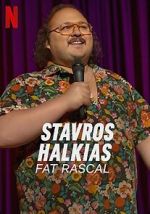 Watch Stavros Halkias: Fat Rascal 0123movies