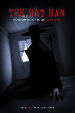 Watch The Hat Man: Documented Cases of Pure Evil 0123movies