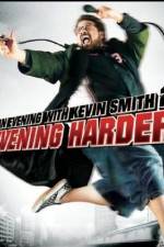 Watch An Evening with Kevin Smith 2: Evening Harder 0123movies