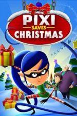 Watch Pixi Saves Christmas 0123movies