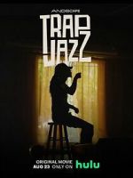 Watch Trap Jazz 0123movies