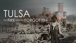 Watch Tulsa: The Fire and the Forgotten 0123movies