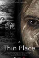 Watch A Thin Place 0123movies