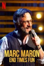 Watch Marc Maron: End Times Fun 0123movies