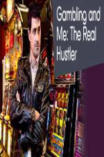 Watch Gambling Addiction and Me:The Real Hustler 0123movies