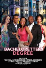 Watch Bachelorette\'s Degree 0123movies