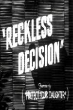 Watch Reckless Decision 0123movies