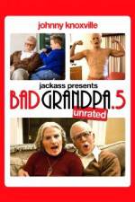 Watch Jackpass Presents Bad Grandpa .5 0123movies