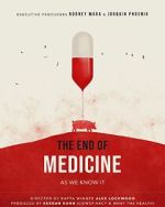 Watch The End of Medicine 0123movies