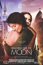 Watch Reaching for the Moon 0123movies
