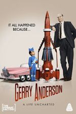 Watch Gerry Anderson: A Life Uncharted 0123movies