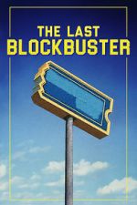 Watch The Last Blockbuster 0123movies