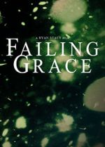 Watch Failing Grace 0123movies