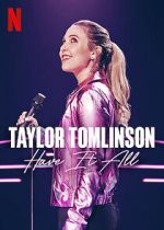 Watch Taylor Tomlinson: Have It All (TV Special 2024) 0123movies