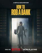 Watch How to Rob a Bank 0123movies