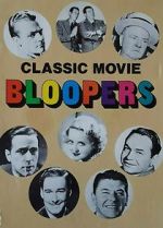 Watch Classic Movie Bloopers 0123movies