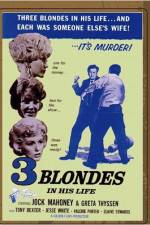 Watch Three Blondes in His Life 0123movies