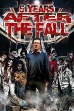 Watch 5 Years After the Fall 0123movies