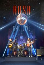 Watch Rush: R40 Live 0123movies