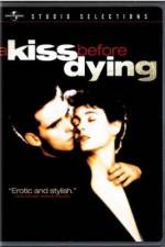 Watch A Kiss Before Dying 0123movies