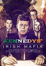 Watch The Kennedys\' Irish Mafia 0123movies