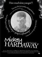 Watch Mickey Hardaway 0123movies