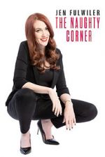 Watch Jen Fulwiler: The Naughty Corner 0123movies
