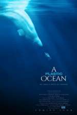 Watch A Plastic Ocean 0123movies