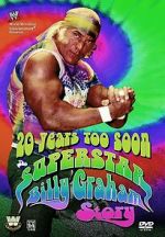 Watch 20 Years Too Soon: Superstar Billy Graham 0123movies