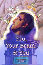 Watch You, Your Brain, & You 0123movies