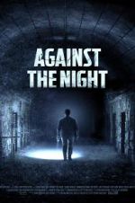 Watch Against the Night 0123movies