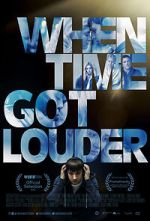 Watch When Time Got Louder 0123movies