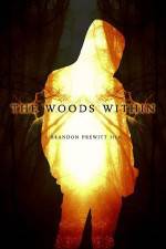 Watch The Woods Within 0123movies