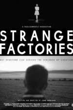 Watch Strange Factories 0123movies