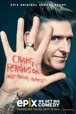 Watch Craig Ferguson: Just Being Honest 0123movies
