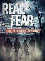Watch Real Fear: The Truth Behind the Movies 0123movies