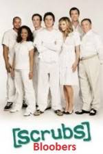 Watch Scrubs Bloobers 0123movies